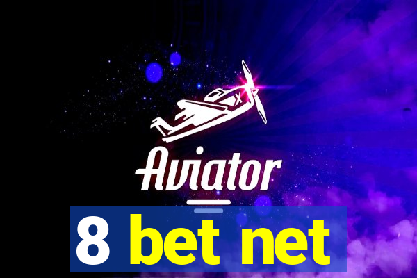 8 bet net